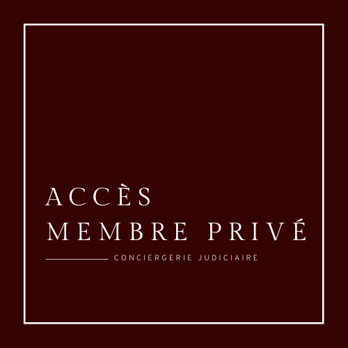 Membre privé - Conciergerie Judiciaire